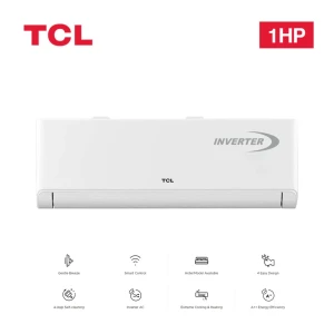 TCL 1HP Inverter Split Air Conditioner – Energy Efficient, Smart Cooling